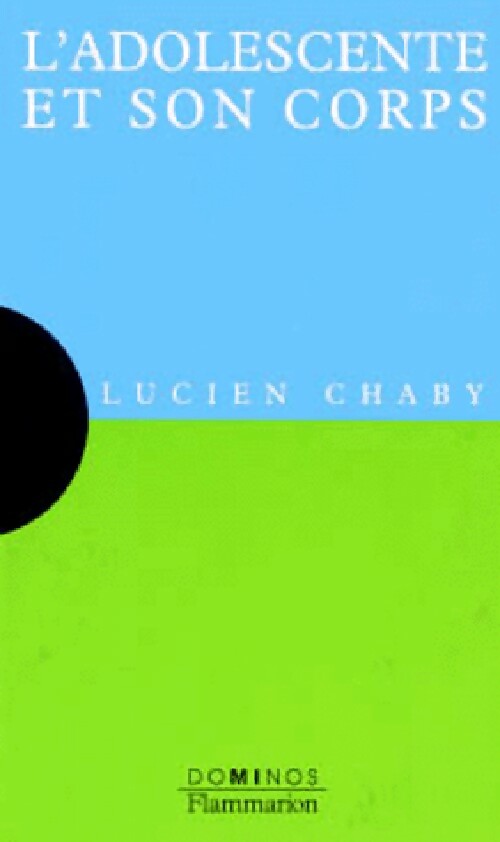 Livrenpoche : L'adolescente et son corps - Lucien Chaby - Livre