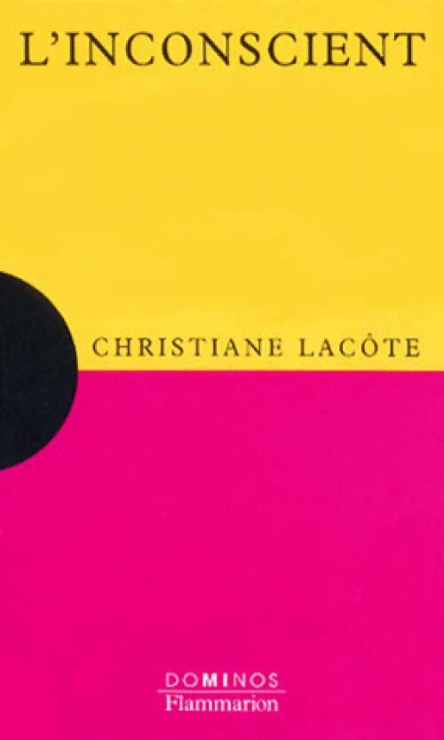 Livrenpoche : L'inconscient - Christiane Lacôte - Livre