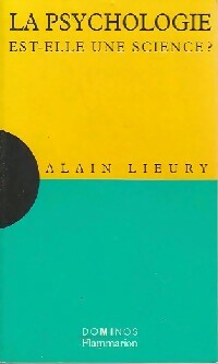 La psychologie est-elle une science ? - Alain Lieury - Livre