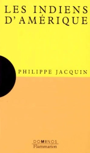 Livrenpoche : Les indiens d'Amérique - Philippe Jacquin - Livre