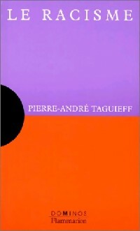 Livrenpoche : Le racisme - Pierre-André Taguieff - Livre