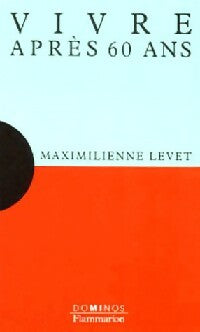 Livrenpoche : Vivre après 60 ans - Maximilienne Levet - Livre
