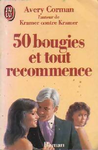 Livrenpoche : 50 bougies et tout recommence - Avery Corman - Livre