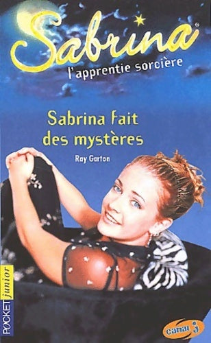 Livrenpoche : Sabrina Tome IX : Sabrina fait des mystères - Ray Garton - Livre