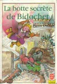 Livrenpoche : La botte secrète de Bidochet - Pierre Dubois - Livre