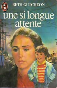 Livrenpoche : Une si longue attente - Beth Gutcheon - Livre