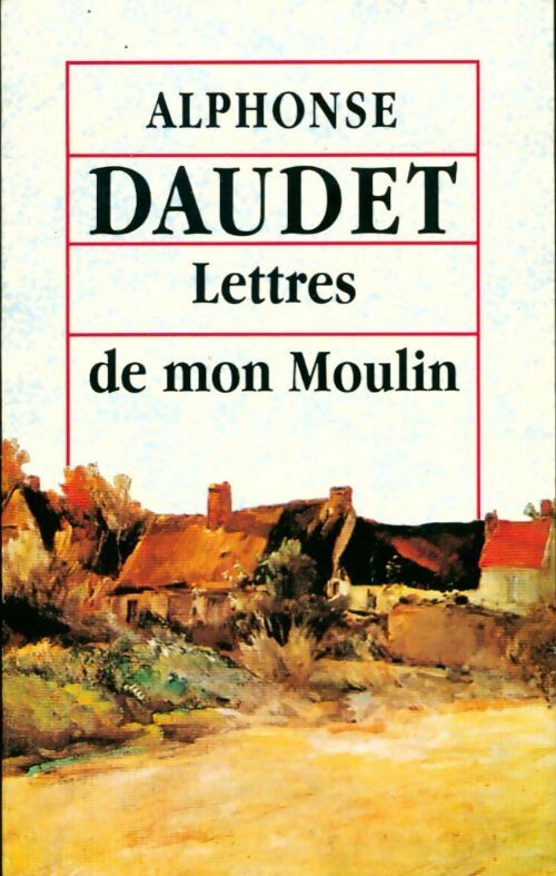 Livrenpoche : Lettres de mon moulin - Alphonse Daudet - Livre