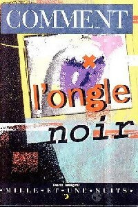 L'ongle noir - Bernard Comment - Livre