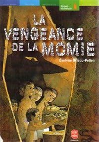 Livrenpoche : La vengeance de la momie - Evelyne Brisou-Pellen - Livre
