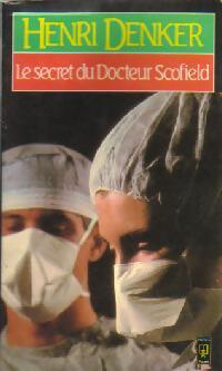 Le secret du docteur Scofield - Henry Denker - Livre