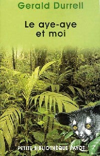 Livrenpoche : Le aye-aye et moi - Gerald M. Durrell - Livre