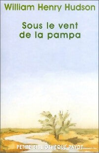 Livrenpoche : Sous le vent de la pampa - William Henry Hudson - Livre