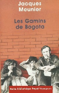 Livrenpoche : Les gamins de Bogota - Jacques Meunier - Livre
