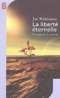 Livrenpoche : La liberté éternelle - Joe William Haldeman - Livre