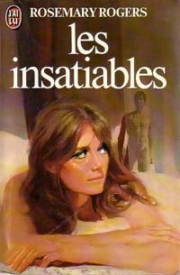 Livrenpoche : Les insatiables - Rosemary Rogers - Livre