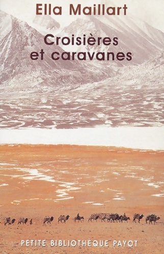Livrenpoche : Croisières et caravanes - Ella Maillart - Livre