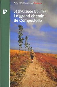 Livrenpoche : Le grand chemin de Compostelle - Jean-Claude Bourlès - Livre