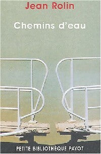 Livrenpoche : Chemins d'eau - Jean Rolin - Livre