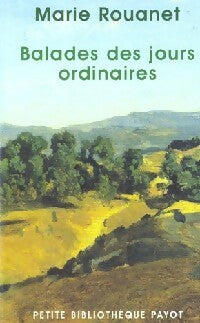 Balades des jours ordinaires - Marie Rouanet - Livre