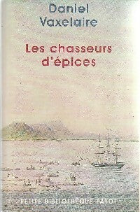 Livrenpoche : Les chasseurs d'épices - Daniel Vaxelaire - Livre