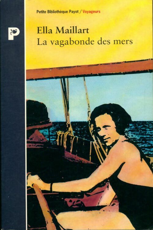 Livrenpoche : La vagabonde des mers - Ella Maillart - Livre