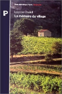 La mémoire du village - Léonce Chaleil -  Petite bibliothèque (2ème série) - Livre