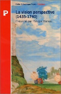 Livrenpoche : La vision perspective (1435-1740) - Philippe Hamou - Livre