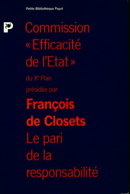 Le pari de la responsabilité - François De Closets -  Petite bibliothèque (2ème série) - Livre