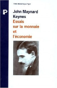 Essais sur la monnaie et l'économie - John Maynard Keynes - Livre