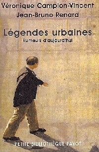 Légendes urbaines - Jean-Bruno Renard ; Véronique Campion-Vincent -  Petite bibliothèque (2ème série) - Livre