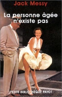 Livrenpoche : La personne âgée n'existe pas - Jack Messy - Livre