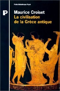 La civilisation de la Grèce antique - Maurice Croiset - Livre