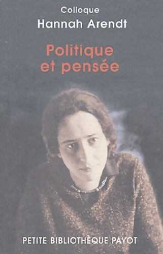 Livrenpoche : Politique et pensée - Hannah Arendt - Livre