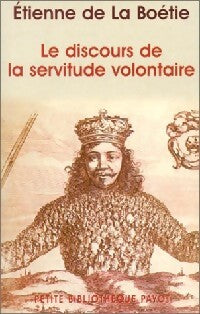Le discours de la servitude volontaire - Etienne De la Boétie - Livre