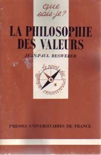 Livrenpoche : La philosophie des valeurs - Jean-Paul Resweber - Livre