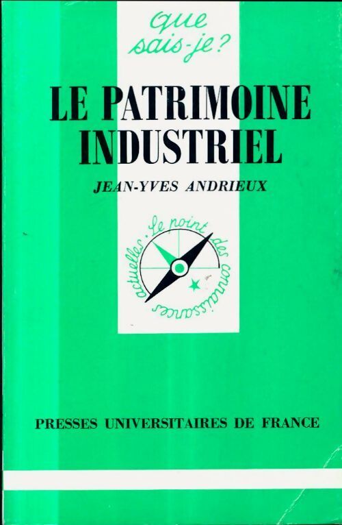 Livrenpoche : Le patrimoine industriel - Jean-Yves Andrieux - Livre