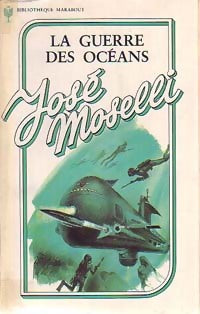 Livrenpoche : La guerre des océans - José Moselli - Livre