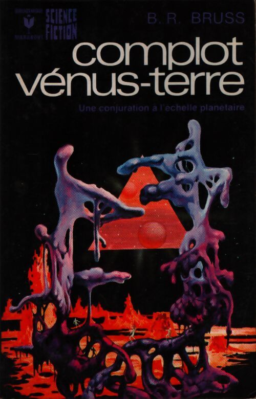 Complot Vénus-Terre - B.R. Bruss - Livre