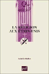 Livrenpoche : La religion aux Etats-Unis - Isabelle Richet - Livre
