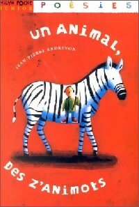 Livrenpoche : Un animal, des z'animots - Jean-Pierre Andrevon - Livre