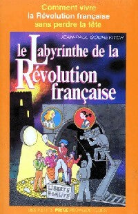 Livrenpoche : Labyrinthe de la Révolution française - Jean-Paul Gourévitch - Livre