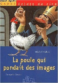 La poule qui pondait des images - Michel Sabas -  Milan Poche Cadet - Livre