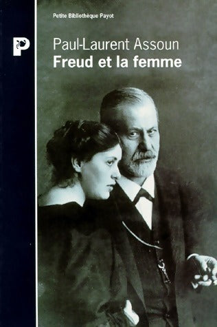 Livrenpoche : Freud et la femme - Paul-Laurent Assoun - Livre