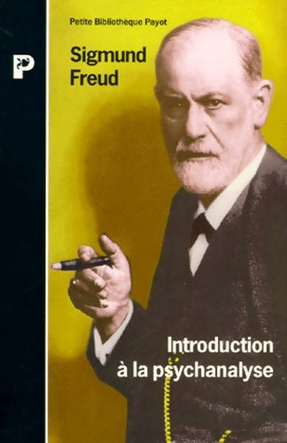 Introduction à la psychanalyse - Sigmund Freud -  Petite bibliothèque (2ème série) - Livre