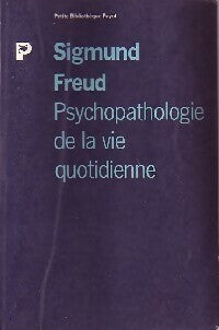 Livrenpoche : Psychopathologie de la vie quotidienne - Sigmund Freud - Livre