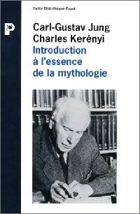 Livrenpoche : Introduction à l'essence de la mythologie - Charles Kerényi, Carl Gustav Jung - Livre