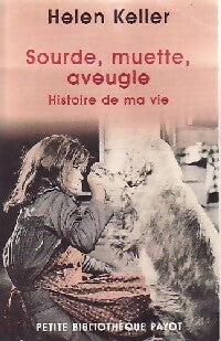 Sourde, muette, aveugle - Helen Keller - Livre