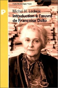 Livrenpoche : Introduction à l'oeuvre de Françoise Dolto - Michel H. Ledoux - Livre