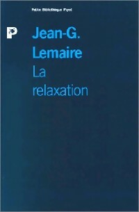 Livrenpoche : La relaxation - Jean-G. Lemaire - Livre
