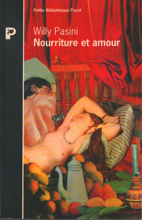 Nourriture et amour - Willy Pasini - Livre